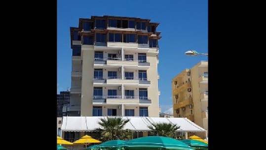 Prokuroria e Durrësit sekuestron 3 katet e hotel 'Perandori' në plazh, u ndërtuan pa leje