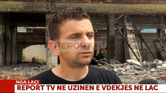 Ka humbur babain dhe vëllain te ish-Uzina e 'vdekjes' në Laç, i riu për Report Tv: Këtu punojnë njerëz çdo ditë