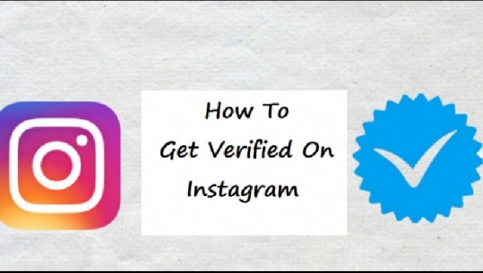 Është kaq e thjeshtë, ja hapat që duhet të ndiqni për të pasur një llogari të verifikuar në Instagram 