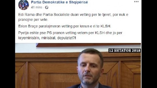 PD nxjerr videon e Braçes dhe pyet Ramën: Pse Vetting vetëm për KLSH dhe jo për kryeministrin, deputetët e ministrat?