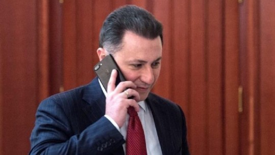 Arratiset Nikola Gruevski? Autoritetet kërkojnë ta çojnë në burg, ish-kryeministri nuk gjendet
