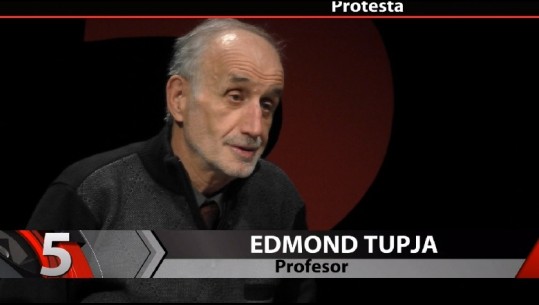 Edmond Tupja: Studentët nuk janë më gurë shahu, Rama është xhongler