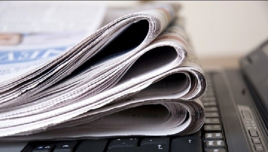 Shtypi i ditës, titujt kryesorë të gazetave për ditën e sotme