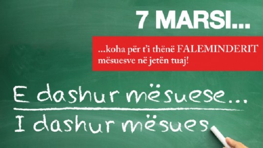 7 Marsi/ Politika shqiptare uron mësuesit