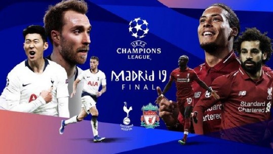 Sonte finalja e Champions League, Tottenham sfidon Liverpool