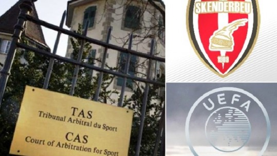 UEFA reagon për Skënderbeun: Mirëpresim vendimin e CAS, u konfirmua sistemi ynë i dënimeve