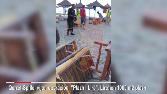 E 'pushtuan' me shezlongë, çadra e karrige, lirohet plazhi në Qerret e Spille, tatimorët në prokurori (VIDEO)