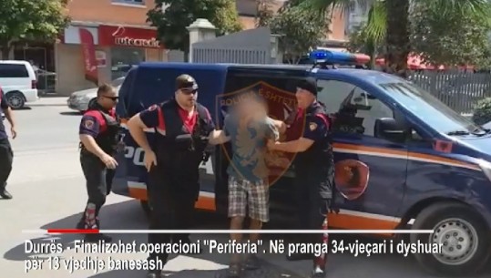 Arrestohet hajduti serial i shtëpive në Durrës...Hynte nga dritarja kur pronarët ishin në gjumë (VIDEO)