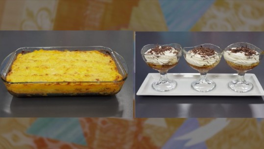 Të gatuajmë me zonjën Vjollca: Musaka me patate kimë e petë dhe Ëmbëlsirë me banane e karamel. Sot edhe quizi 