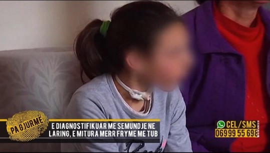 'Tubi e mban në jetë!'  Pas historisë në 'Pa Gjurmë' Ministria e Shëndetësisë merr në 'dorë' fatin e 13-vjeçares