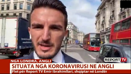 Në Angli koronavirusi s'është më shaka/ Shqiptari nga Londra: Po përgatitemi të vendosim jetën në pauzë