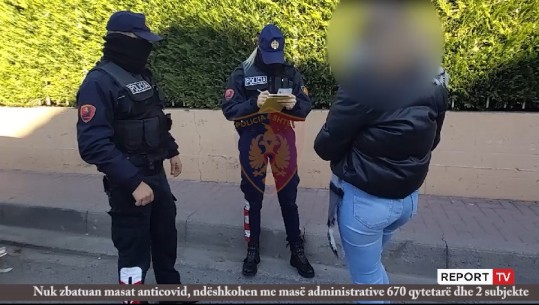 Policia ndëshkon të pabindurit që nuk mbanin maskë, 659 gjoba nga 3 mijë lekë, e pësojnë dhe 11 qytetarë që kishin dalë ‘pa leje’ natën (VIDEO)