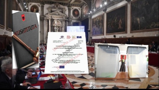 Opinioni i 'Venecias' rrëzon kërkesat e Metës dhe Bashës: Para 25 prillit mos ndryshoni më as Kodin Zgjedhor, as Kushtetutën. Ky parlament legjitim