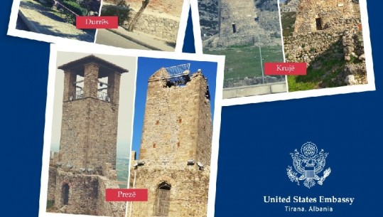 Dita Ndërkombëtare e Monumenteve Kulturore, Ambasada e SHBA: Kemi investuar 1.2 mln dollarë për kulturën e pasur shqiptare