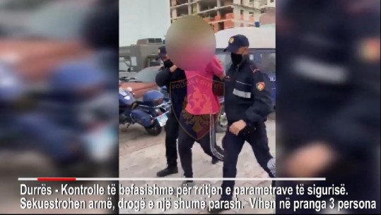 Kapen me armë dhe me lëndë narkotike, arrestohen tre persona në Durrës (VIDEO)