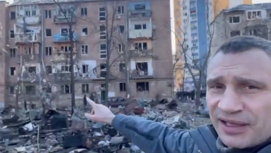  Klitschko tregon Kievin e shkatërruar: Rusët kanë sulmuar shtëpi, kopshte dhe shkolla