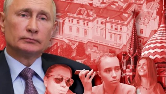 ‘Pasuria e Putin e shpërndarë tek familjarët’, SHBA do të sanksionojë vajzat dhe bashkëshorten e tij 