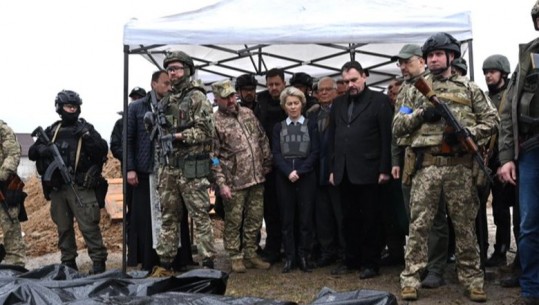 Von der Leyen në Bucha: Përgjegjësit e masakrës do dalin para drejtësisë, beteja juaj është e jona,