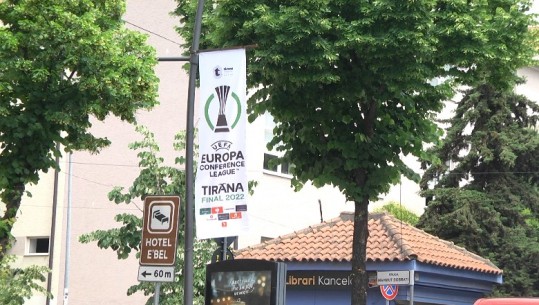 Tirana mbushet me ngjyrat e Conference League, zbukurohet për finalen! Të martën vjen trofeu për të cilin 'luftojnë' klubet