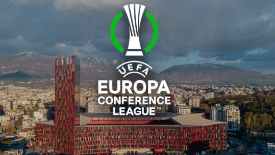 Nesër finalja e Conference League në Tiranë! Kryeqyteti në ‘shtetrrethim’ për ditën e finales