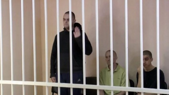 Pro- rusët marrin vendimin, dënohen me vdekje dy britanikët që luftuan me ushtrinë ukrainase