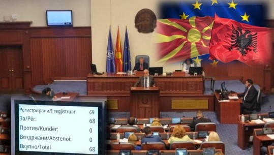 Kuvendi i Maqedonisë së Veriut miraton me 68 vota 'propozimin francez'! Të martën konferenca e parë ndërqeveritare Shqipëri-BE