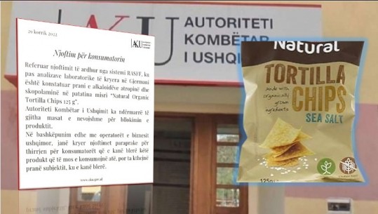 I dëmshëm për shëndetin, AKU masa për bllokimin e produktit ‘Tortilla Chips 125 g’: Nuk duhet konsumuar