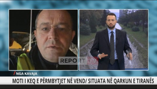 Moti i keq, kryebashkiaku i Kavajës për Report Tv: 3 familjet e evakuuara një natë më parë u kthyen në banesë! Qendro: Situata e normalizuar në të gjithë qarkun Tiranë