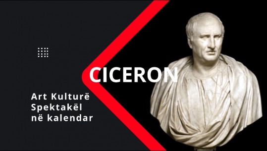 Rubrika 'Ciceron', ngjarjet e kulturës që mund të ndiqni sot