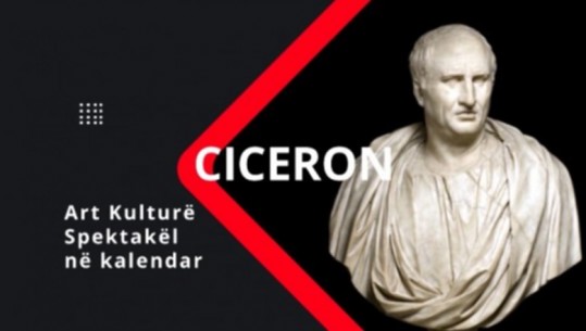‘Ciceron’, Aktivitetet e kulturës që mund të ndiqni sot