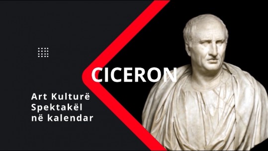 ‘Ciceron’/ Aktivitetet e kulturës që mund të ndiqni sot (VIDEO)