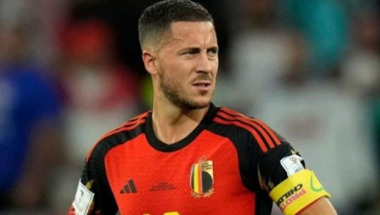 U pensionua nga kombëtarja pas eleminimit në 'Katar 2022', Eden Hazard zbulon pse nuk pëlqente të luante për Belgjikën