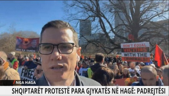 Protesta në Hagë, gazetari për Report Tv: Ka thirrje se Gjykata speciale është e politizuar! Të pranishëm edhe familjarë të ish krerëve të UÇK