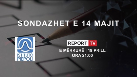 14 Maji, si do të votonin qytetarët në Tiranë, Elbasan dhe Lezhë? Sondazhi i tretë i ‘Piepoli’ në Report Tv të mërkurën në ‘Repolitix’
