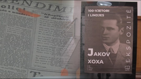 100-vjetori i Jakov Xoxës, ekspozohet poezia e tij e parë e botuar në moshën 19-vjeçare, makina personale e shkrimit dhe dorëshkrimi i rrallë