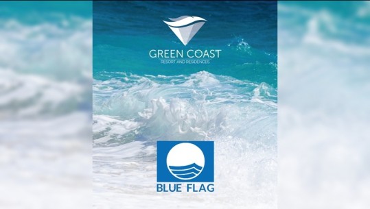 Green Coast, i pari dhe i vetmi Resort në Shqipëri që certifikohet me Blue Flag