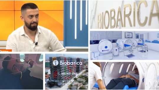 Vjen për herë të parë në Shqipëri Biobarica Revitalair 430, pajisja që trajton patologjitë e ndryshme me oksigjen hiperbarik, intervistë me mjekun fizioterapist Mirjan Qerimi