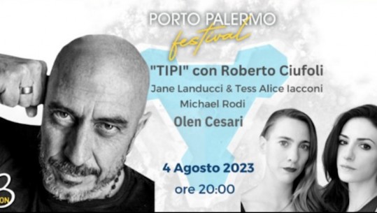 Olen Cesari ju fton në një mbrëmje italiane më 4 gusht në Porto Palermo! Një spektakël i Roberto Ciufoli me Jane Landucci e Tess Alice Iaconn