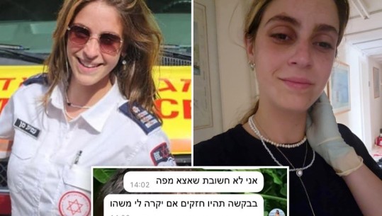Izrael/ Ndihmoi të plagosurit, zbulohen mesazhet e fundit të infermieres heroike me familjen: Më gjetën, nuk mendoj se do të dal gjallë nga këtu