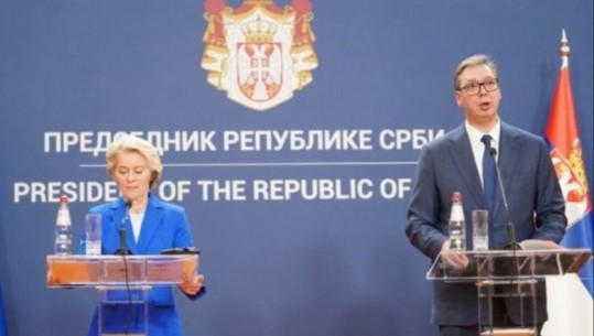 Von der Leyen në Serbi: Njohja de facto e Kosovës nënkupton zbatimin e marrëveshjes së Ohrit