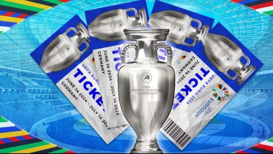 UEFA rihap procesin e shitjes së biletave, shqiptarët pa fat për Euro 2024
