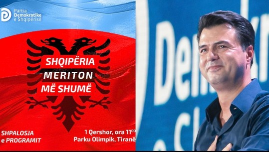 ‘Shqipëria meriton më shumë’/ Basha zbulon sloganin dhe simbolikën kuqezi, programi shpaloset nesër tek Parku Olimpik