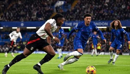 VIDEO/ Chelsea e bën dramë, Fulham e përmbys 1-2 në 'Stamford Bridge'