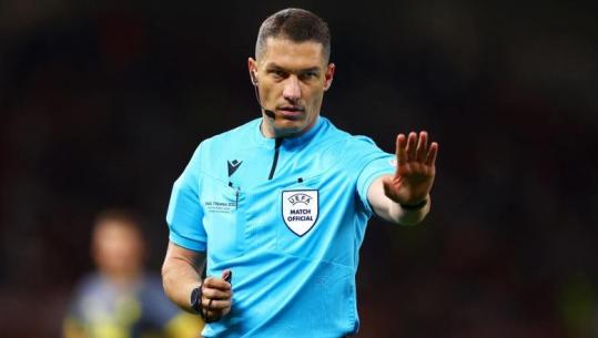 Vlerësim maksimal/ Gjyqtari i finales së Champions League do të vendosë drejtësi në Serbi - Shqipëri