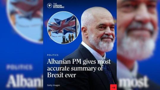 Media britanike jehonë fjalës së Ramës në Londër: Përmbledhja më e mirë për BREX-it