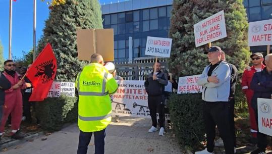 Naftëtarët i rikthehen protestave para ‘Bankers’ për rritjen e pagave! Sindikata: Presim zgjidhje nga Ministria e Ekonomisë