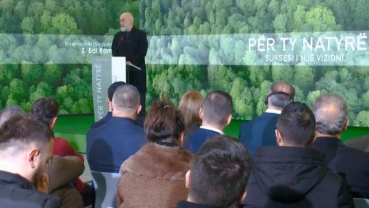 Aktiviteti 'Për ty natyrë', Rama: Po punojmë për një proces reformimi të menaxhimit të pyjeve