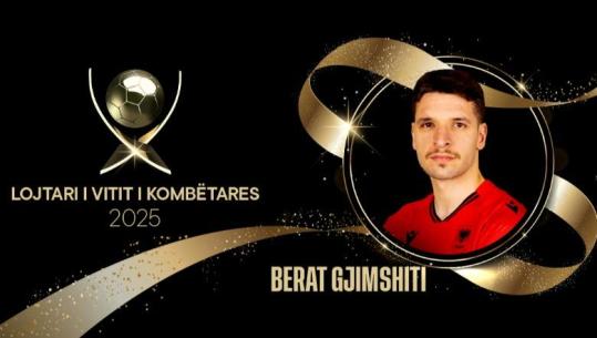 Mbrëmja Gala 'Topi i Artë 2025'/ Për të dytin vit radhazi, kapiteni Berat Gjimshiti zgjidhet nga futbollistët e Kombëtares 'Lojtari i Vitit i Kombëtares'