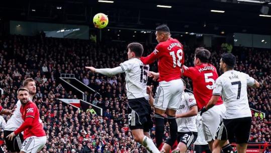 Premier League/ Manchester United tre suksese radhazi, fiton 3-2 mes dramës kundër Fulhamit