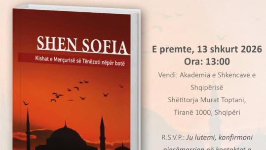  Libri/ Kishat e Shën Sofisë në botë, mungojnë të Shqipërisë